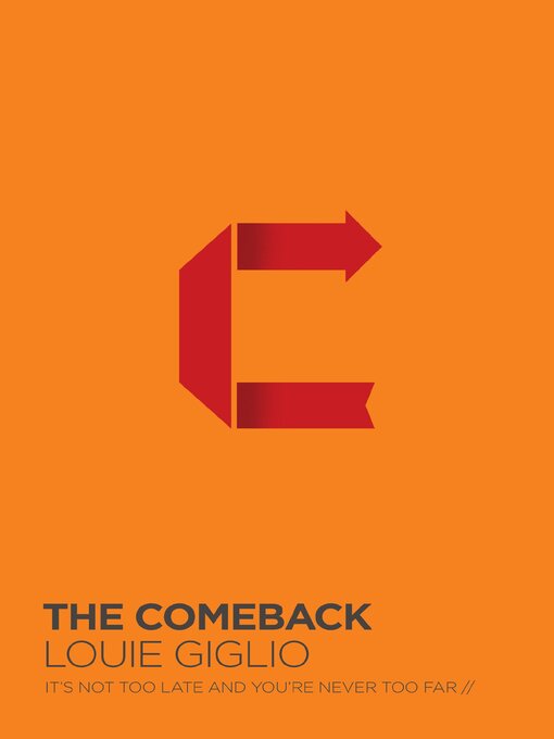 Title details for The Comeback by Louie Giglio - Available